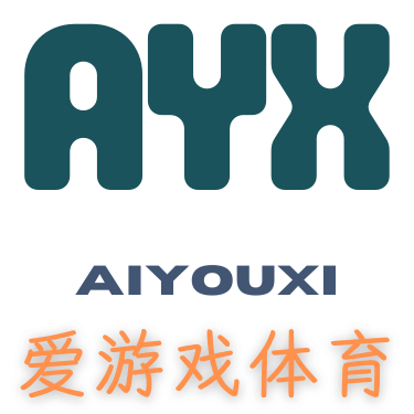 爱游戏(AYXAPP)中国官方网站_AIYOUXI.COM